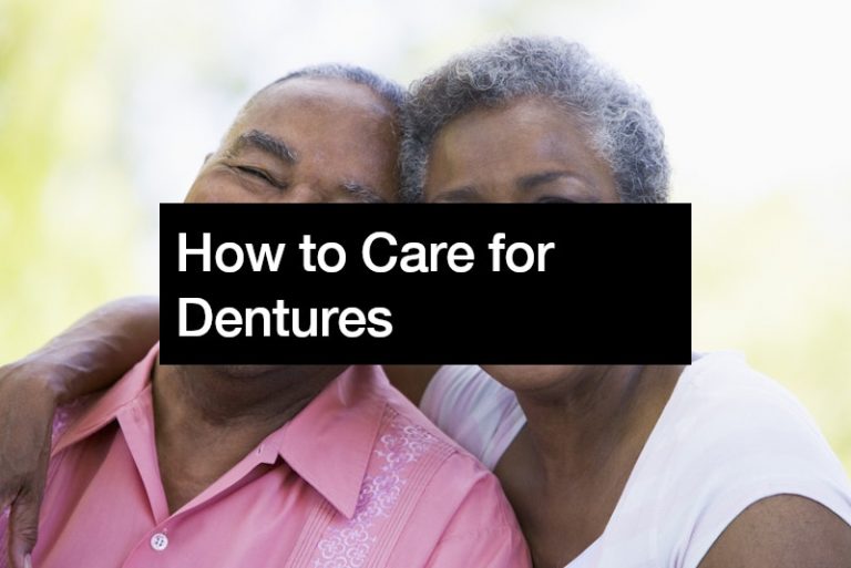 How to Care for Dentures