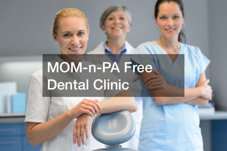 MOM-n-PA Free Dental Clinic