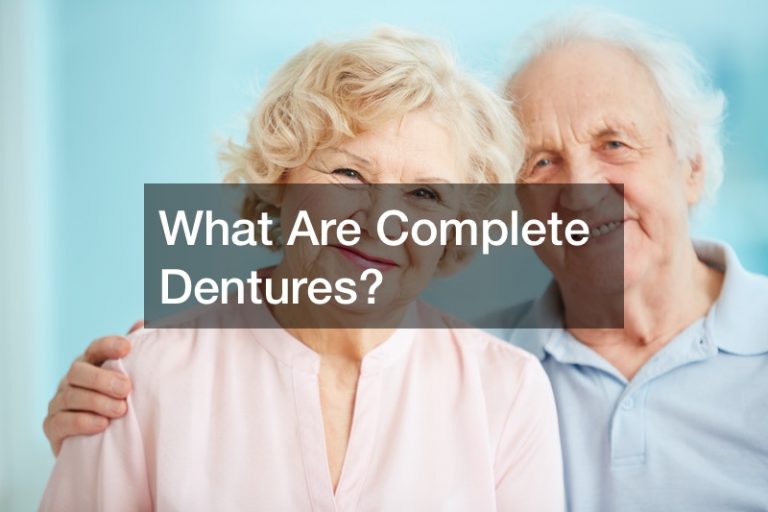 What Are Complete Dentures?