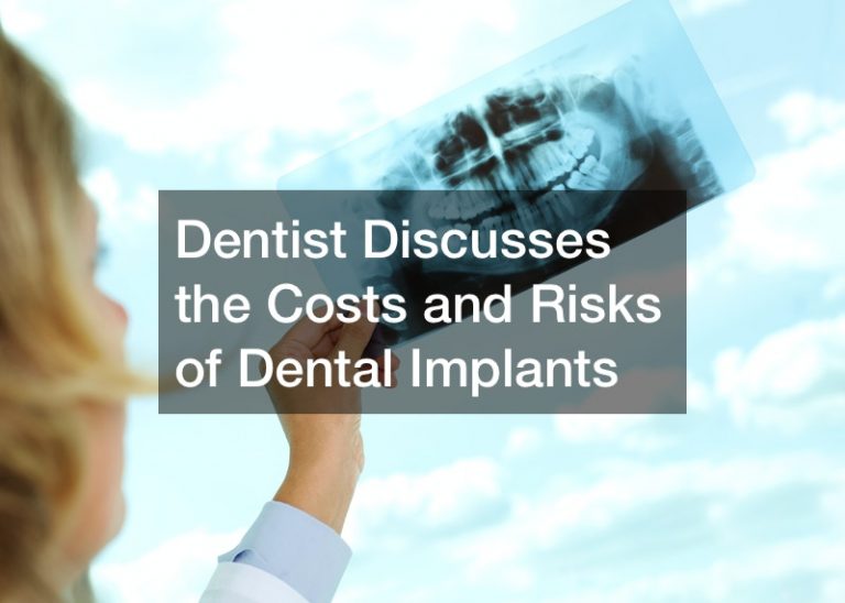 Dentist Discusses the Costs and Risks of Dental Implants