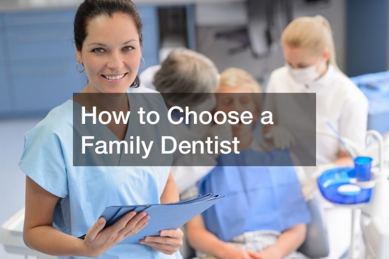 How to Choose a Family Dentist